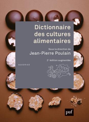 Dictionnaire des cultures alimentaires par Pr. Jean-Pierre Poulain