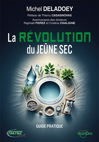 La révolution du jeûne sec par Michel DELADOEY