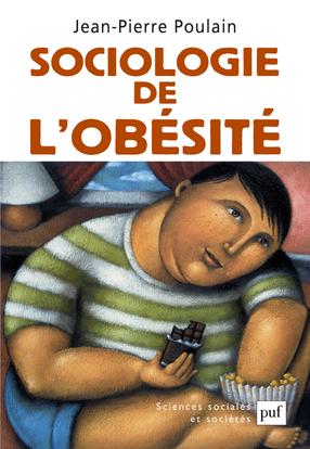 Sociologie de l'obésité par Pr. Jean-Pierre Poulain